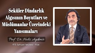 Seküler Dindarlık Algısının Boyutları ve Müslümanlar Üzerindeki Yansımaları | RTE İlahiyat Fakültesi