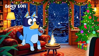 Bluey Lofi Christmas Music to Boost your Mood Everytime ~ Christmas Holiday Moments with Bluey