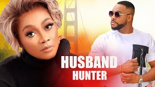 HUSBAND HUNTER - Nigerian Movie