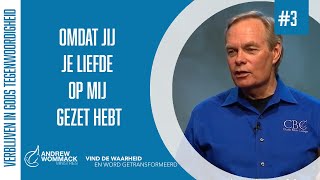 Verblijven in Gods tegenwoordigheid #3 - Andrew Wommack - GospelTruth