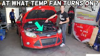 FORD FOCUS AT WHAT TEMPERATURE RADIATOR FAN TURNS ON | COOLING FAN