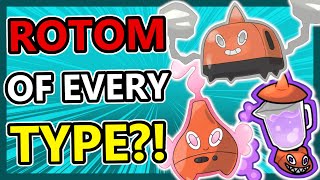 A ROTOM of EVERY TYPE!