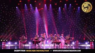 Nagada Sang Dhol - Bollywood Dance Performance - Mystic India: The World Tour