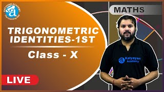 TRIGONOMETRIC IDENTITIES-1ST || MATHS || CLASS X || LIVE SESSION || VIVEK SIR || KATYAYAN ACADEMY