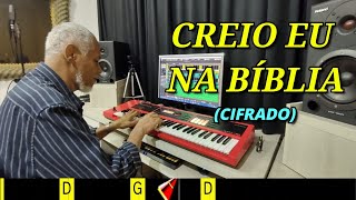 CREIO EU NA BÍBLIA - 259. HARPA CRISTÃ- (CIFRADO) - Carlos josé