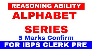 REASONING: Alphabet Series Questions 5 Marks for IBPS CLERK PRE [In Hindi]