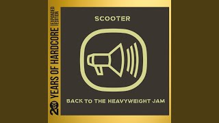 Faster Harder Scooter (P.K.G. Phat Jam Mix / Remastered)