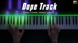 Dope Track Piano Cover | Pyaar Prema Kaadhal | Yuvan Shankar Raja | Gogul Ilango