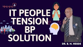 IT people tension BP Solution (Human Tiger) - Dr. B M Hegde