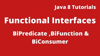 Java 8 Tutorial 10 :- BiPredicate Interface | BiFunction interface | BiConsumer interface in java 8
