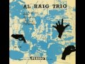 al haig trio s wonderful the moon was yellow