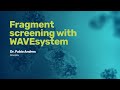 Case study: Fragment screening with WAVEsystem | Roche