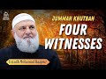 Four Witnesses | Jummah Khutbah | Ustadh Mohamad Baajour