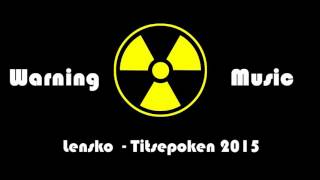 Lensko - Titsepoken 2015 | WarningMusic