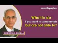 unconsummated marriage – what is it dr poosha darbha