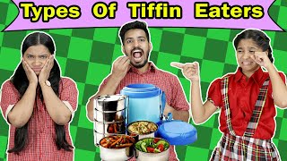 Types Of Tiffin Eaters | Funny Video | Pari's Lifestyle