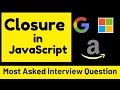 What is Closure in JavaScript | Closures Explained.