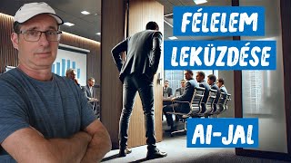 Félelem elemzése AI segítséggel: gyakorlati útmutató a félelmek leküzdéséhez