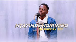 Ntayindi ndirimbo by Prosper Nkomezi covered by Niyibikora Shalom