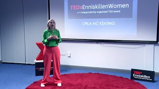 The Three pillars of privilege | Orla Mc Keating | TEDxEnniskillenWomen