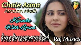 Chale Aana Instrumental | Karaoke | Armaan Malik & Amaal | De De Pyaar De | Raj Musics zone | 2019