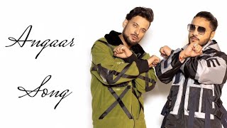 Angaar Song Lyrics Ikka Feat. Raftaar | Sez On The Beat | Mass Apeal India | New Song 2020
