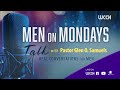 men on monday s with pastor glen. samuels