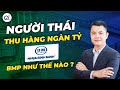 SỐ 05: NGƯỜI THÁI THU HÀNG NGÀN TỶ ĐỒNG TỪ BMP NHƯ THẾ NÀO - XÂY DỰNG NGUỒN THU NHẬP THỤ ĐỘNG.