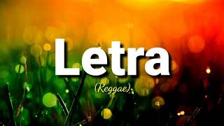 Letra by CholateFactory | Reggae | (Lyrics) | Paps Lyrics Official