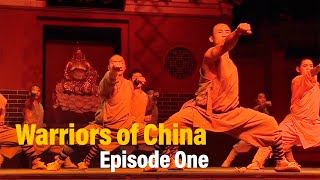 Warriors of China: Episode One: Shaolin Kung Fu