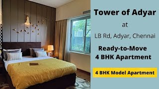 Tower of Adyar | 4 BHK Ready-to-Move Apartment |  LB Rd, Adyar | More Details 📞+91 7550098989