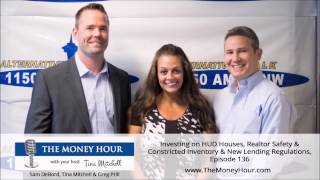 HUD House Investments, Realtor Safety & Constricted Inventory & New Lending Regulations, Episode 136