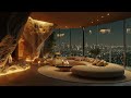 cozy nighttime apartment vibes relaxing jazz piano melodies for calm u0026 comfort