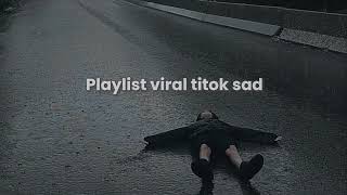 Playlist lagu galau brutal viral tiktok | 🥀🥀#galau