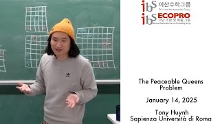 2025.01.14, Tony Huynh, The Peaceable Queens Problem