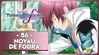 TALES OF GRACES F REMASTERED #56 - NOYAU DE FODRA