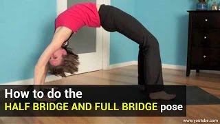 How to do the half bridge and full bridge - Onlymyhealth.com