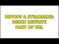 DevOps & SysAdmins: Nginx rewrite part of URL