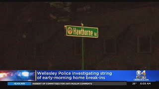 Wellesley Police Investigating String Of Overnight Burglaries At Unlocked Homes