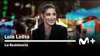 LA RESISTENCIA - Entrevista a Lola Lolita | #LaResistencia 30.01.2024