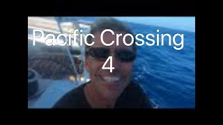 Sailing Pacific Crossing 4, Sailing Around the World, Ep 45D, Off the Starboard Hull