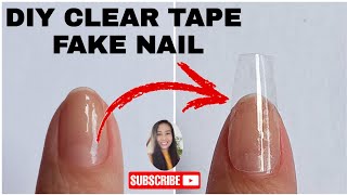DIY Clear Tape Fake Nails Easy at Home 2021 | Fake Nails Clear | Strong Homemade Fake Nails