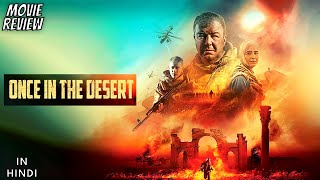 Once In The Desert 2022 - Review | Odnazhdy v pustyne | Palmyra | Once in the desert Review Hindi