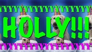 HAPPY BIRTHDAY HOLLY! - EPIC Happy Birthday Song