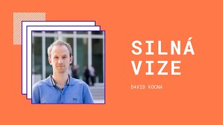 David Kocna – Mějte silnou osobní vizi