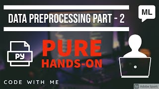 DATA PREPROCESSING IN MACHINE LEARNING USING PYTHON [PART- 2 ](IN HINDI)