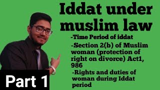 what is iddat under muslim law?part-1 #iddah, इद्दत पीरियड क्या होता है। #iddat_under_the_muslim_law