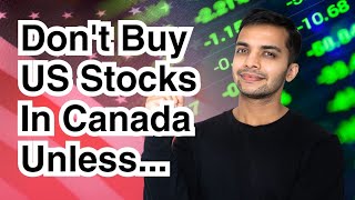 Factors You Must Know For Maximum Gains (Buying US Stocks in Canada)