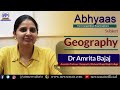 geography by dr amrita bajaj abhyaas episode 15