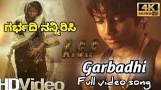 Garbadhi KGF full video song in Kannada ||KGF|| YASH|| lyrical version